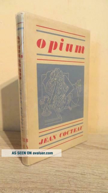 1957 " OPIUM - DIARY OF A CURE " By JEAN COCTEAU - EDITION IN D/W ...
