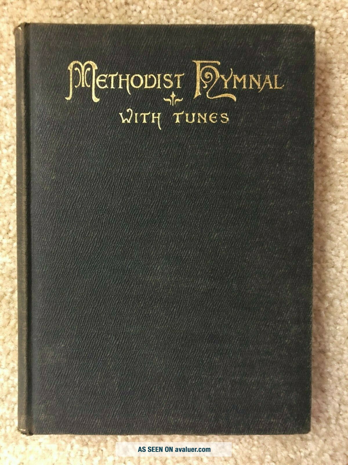 The Hymnal Of The Methodist Episcopal Church With Tunes (and