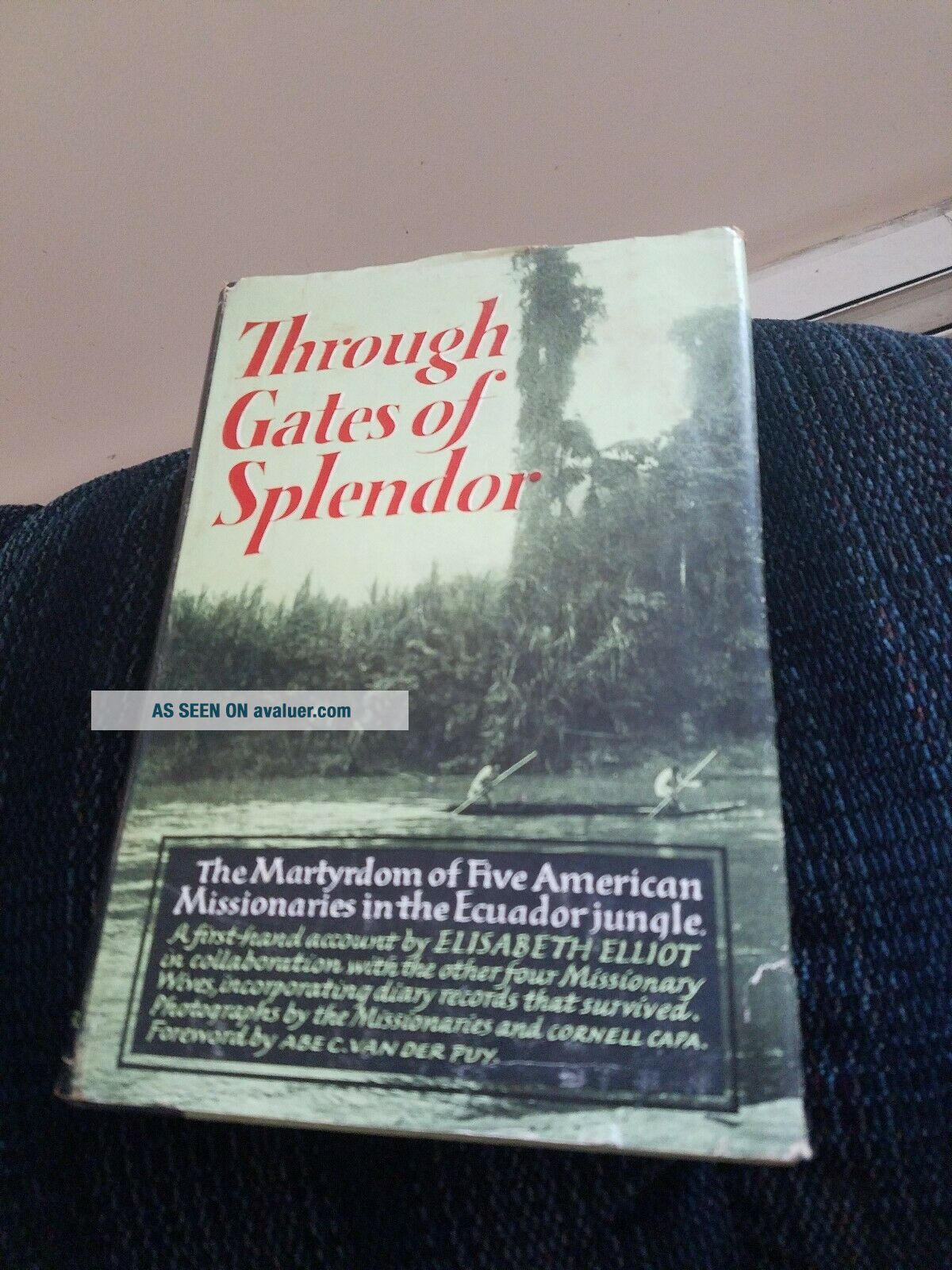 1957 Through Gates Of Splendor Elisabeth Elliot HC W/DJ 1st Edition ...